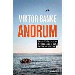 Andrum: Om stölden av en flyktingkris och om de bestulna (Ljudbok, MP3, 2017)