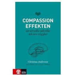 Compassioneffekten: att utveckla självtillit och inre trygghet (E-bok, 2017)