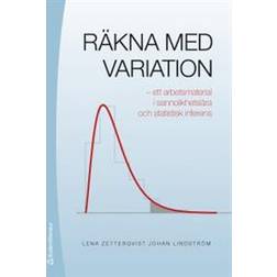Räkna med variation: ett arbetsmaterial i sannolikhetslära och statistisk inferens (Häftad, 2017)