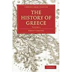 The History of Greece: Volume 1 (Cambridge Library Collection - Classics)