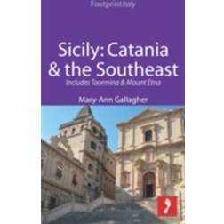 Sicily: Catania & the Southeast Footprint Focus Guide (E-bok, 2012)