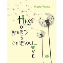 Hest horse pferd cheval love (Indbundet, 2017)