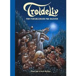 Troldeliv: fem fortællinger fra skoven (Indbundet, 2017)