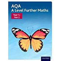 AQA A Level Further Maths: Year 1 + Year 2 Student Book