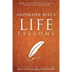 Napoleon Hill's Life Lessons (Official Publication of the Napoleon Hill Foundation) (Paperback, 2017)