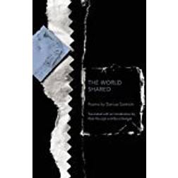 The World Shared (Lannan Translations Selection Series)