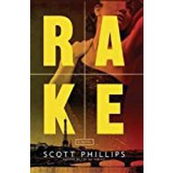 Rake: A Novel