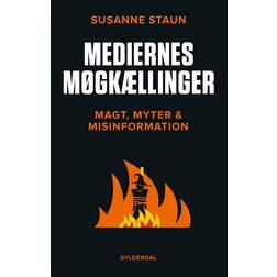 Mediernes møgkællinger: magt, myter og misinformation (Hæftet, 2017)