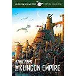 Hidden Universe Travel Guide - Star Trek: Qo'noS and the Klingon Empire