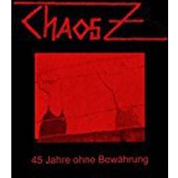 Chaos Z - 45 Jahre Ohne Bewährung (Vinyl)