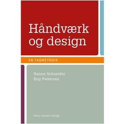 Håndværk og design: en fagmetodik (Hæftet, 2017)