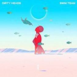 Dirty Heads - Swim Team