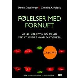 Følelser med fornuft: at ændre hvad du føler ved at ændre hvad du tænker (Hæftet, 2017)