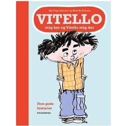 Vitello mig her og Vitello mig der: 5 gode historier (Indbundet, 2017)