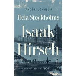 Hela Stockholms Isaak Hirsch (E-bok, 2017)