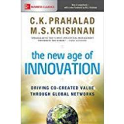 The New Age of Innovation: Driving Co-Created Value Through Global Networks (Häftad, 2017)