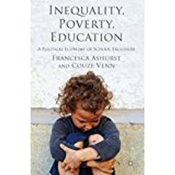 Inequality, Poverty, Education: A Political Economy of School Exclusion