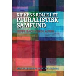 Kirkens rolle i et pluralistisk samfund (Hæftet, 2017)