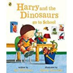 Harry and the Dinosaurs Go to School