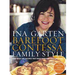 barefoot contessa family style easy ideas and recipes that make everyone fe