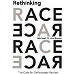 Rethinking Race: The Case for Deflationary Realism