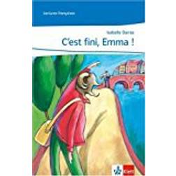 C'est fini, Emma!: Lecture graduée