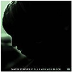 Mavis Staples - If All I Was Was Black (Vinyl)