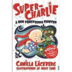 Super-Charlie och den försvunna tomten (Inbunden, 2016)