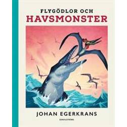 Flygödlor och havsmonster (E-bok)