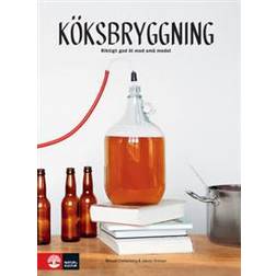 Köksbryggning: riktigt gott öl med små medel (Inbunden)
