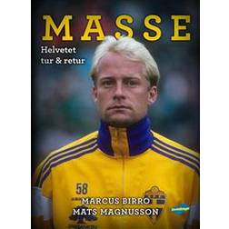 Masse: helvetet tur & retur (Inbunden)