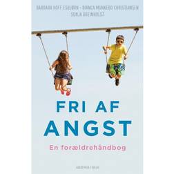Fri af angst: En forældrehåndbog (Hæftet, 2017)