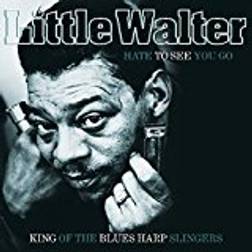 Little Walter - Hate to See You Go: King of Blues Harp Slingers (Vinyl)