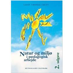 Natur og miljø i pædagogisk arbejde (Hæftet, 2015)