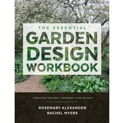 The Essential Garden Design Workbook: Completely Revised and Expanded (Inbunden, 2017)