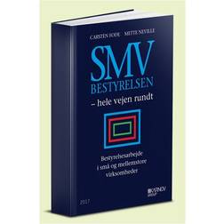 SMV-bestyrelsen - hele vejen rundt: Bestyrelsesarbejde i små og mellemstore virksomheder (Indbundet, 2018)