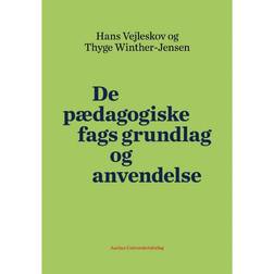 De pædagogiske fags grundlag og anvendelse (E-bog, 2017)