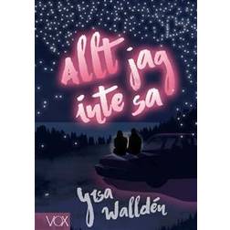 Allt jag inte sa (Inbunden)