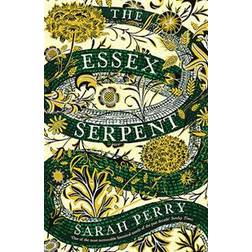 The Essex Serpent: The number one bestseller and British Book Awards Book of the Year (Paperback, 2017)