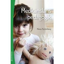 Medkänslans pedagogik (Häftad)