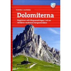 Vandra i Alperna: Dolomiterna - dagsturer och långvandringar i ett av världens vackraste bergsområden (2017)