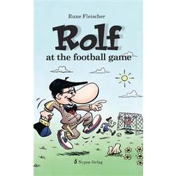 Rolf at the football game (Inbunden, 2017)