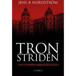 Tronstriden - Maktkampen i Industrivärden (E-bok)