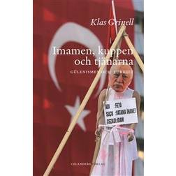 Imamen, kuppen och tjänarna: Gülenismen och Turkiet (Häftad)