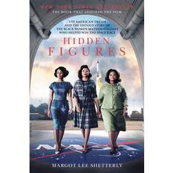 Hidden Figures: The Untold Story of the African-American Women Who Helped Win the Space Race (Hæftet, 2017)