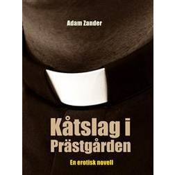 Kåtslag i Prästgården: En erotisk novell (E-bok)