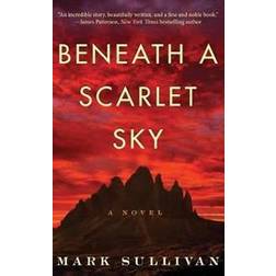 Beneath a Scarlet Sky: A Novel (Paperback, 2017)