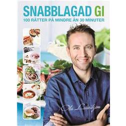 Snabblagad GI: 100 rätter på mindre än 30 minuter (E-bok, 2017)