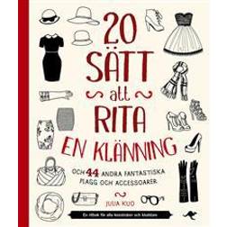 20 sätt att rita en klänning: och 44 andra fantastiska plagg och accessoar (Häftad, 2017)