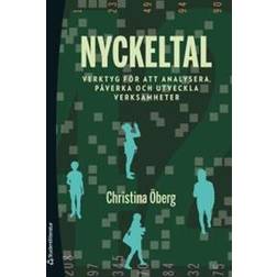 Nyckeltal: verktyg för att analysera, påverka och utveckla verksamheter (Häftad)